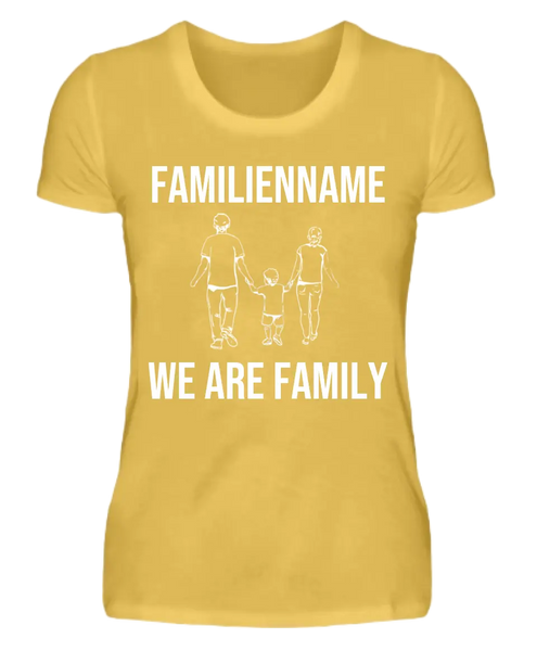 We are Family Frauen T-Shirt